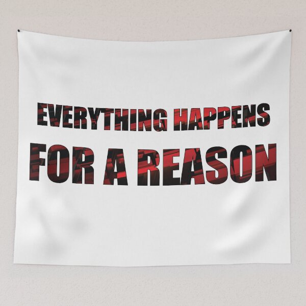Item preview, Everything Happens Quote  designed and sold by DeliveryGeorge.