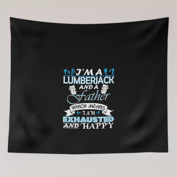 Item preview, Im Lumberjack Father Which Means Im Exhausted  designed and sold by aryagiri.