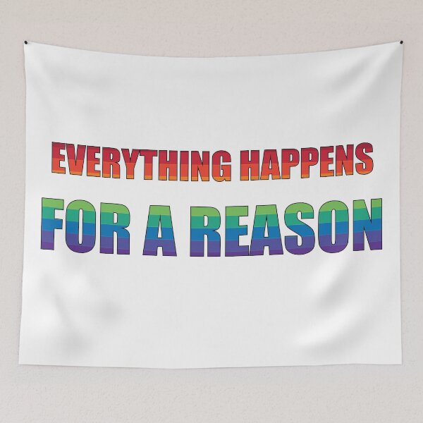 Item preview, Everything Happens for a Reason Rainbow Quote designed and sold by DeliveryGeorge.
