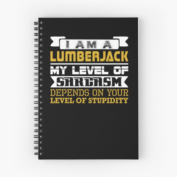 Item preview, Im Lumberjack Level Sarcasm Depend Level Stupidity  designed and sold by aryagiri.