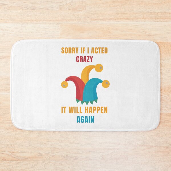 Item preview, Sorry if i acted crazy it will happen again designed and sold by kapiks.