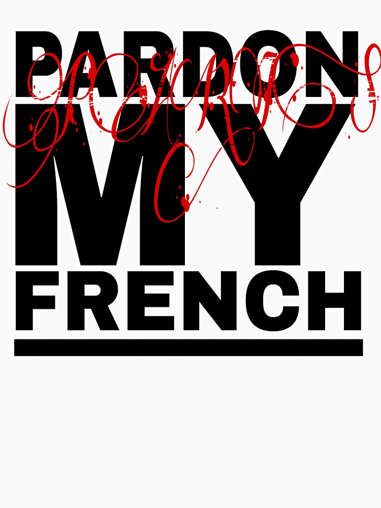 Pardon my best sale french vetement