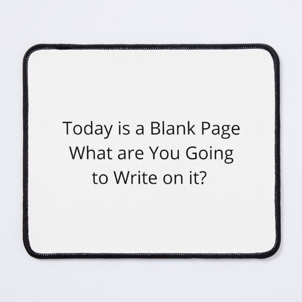 Item preview, Inspiration Today is a Blank Page What are you Going to designed and sold by timg58.