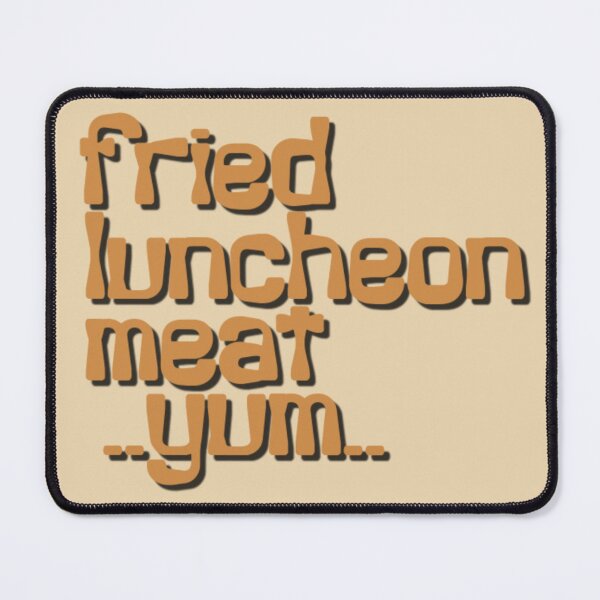 Item preview, fried luncheon meat .. yum.. designed and sold by DianeBP.