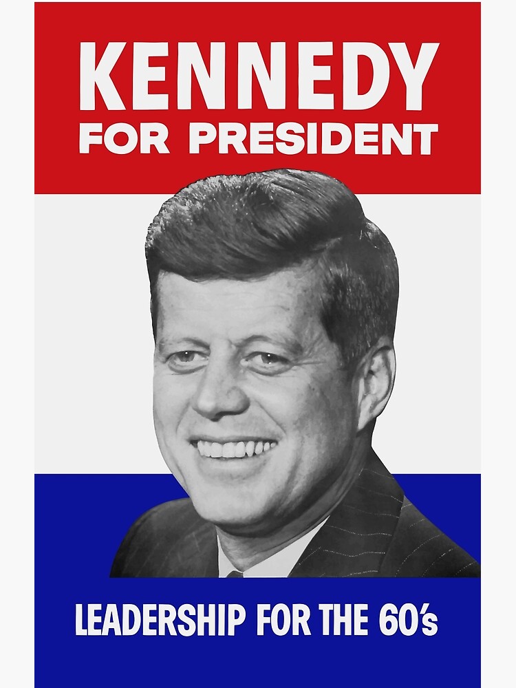 Disover Kennedy For President - Leadership For The 60’s Premium Matte Vertical Poster