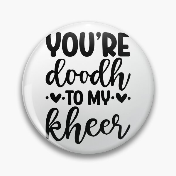 Item preview, You're Doodh To My Kheer designed and sold by kamrankhan.