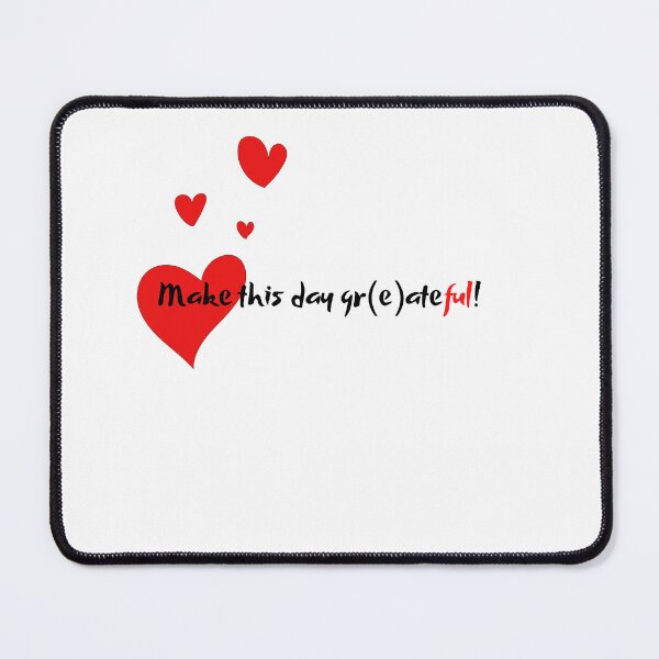 Item preview, Make this day great, Make this day grateful, Grateful, Great, Heart, Red, Minimalism, Motivation, Motivation for day, designed and sold by WORLD-SOFIA.