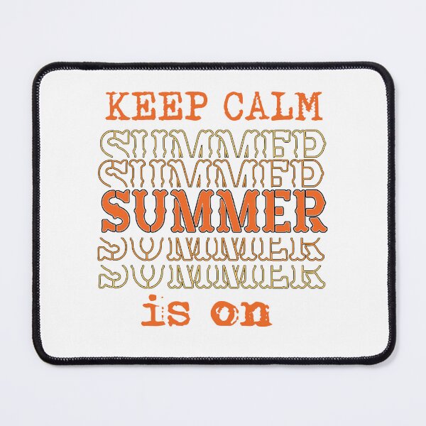 Item preview, Keep Calm Summer Is On designed and sold by beefrancky.