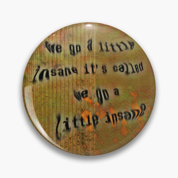 Item preview, We Go A Little Insane designed and sold by JayAceAro.