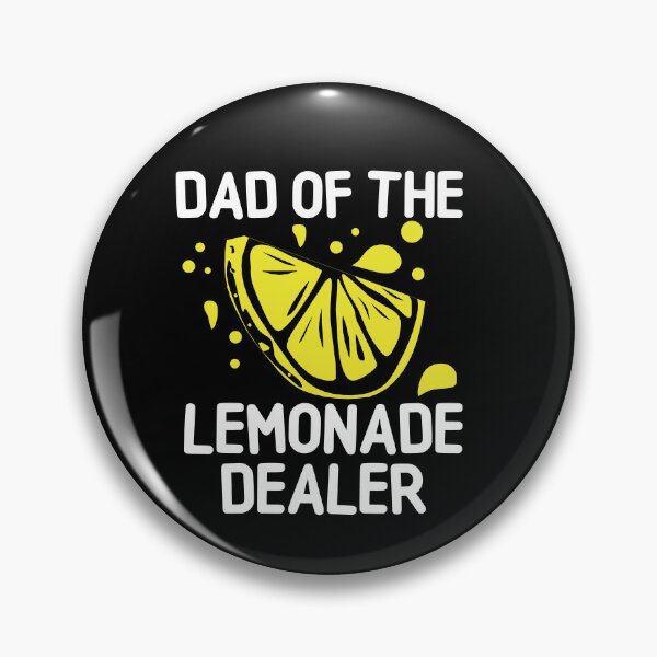 Item preview, Funny Lemonade Day quote: Dad Of The Lemonade Dealer, Lemonade lover designed and sold by AMINE  ★★★★★.