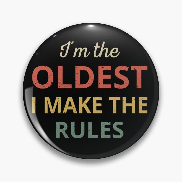 Item preview, Matching Family - Oldest One I Make The Rules III designed and sold by Lemon Pepper.