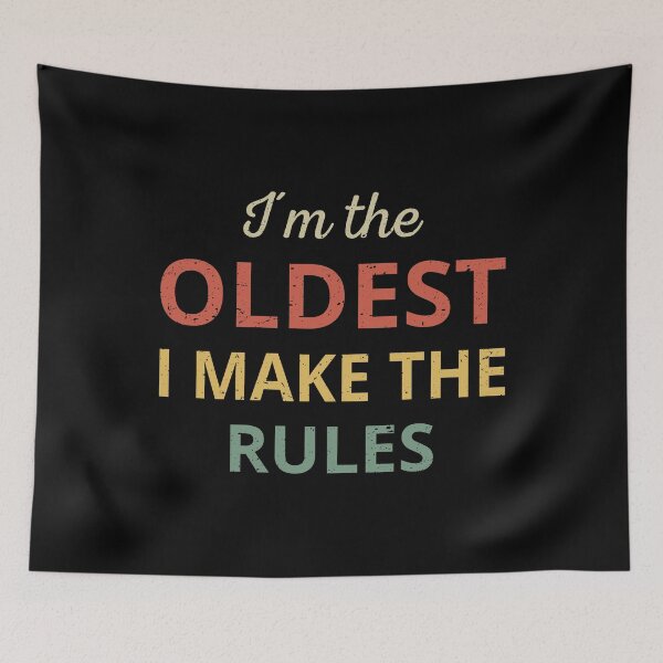 Item preview, Matching Family - Oldest One I Make The Rules III designed and sold by Lemon Pepper.
