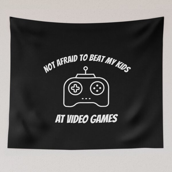 Item preview, Not Afraid To Beat My Kids At Video Games designed and sold by man0s.