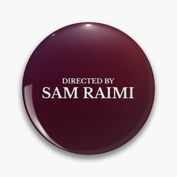 Item preview, Directed by Sam Raimi designed and sold by keilamariadesig.