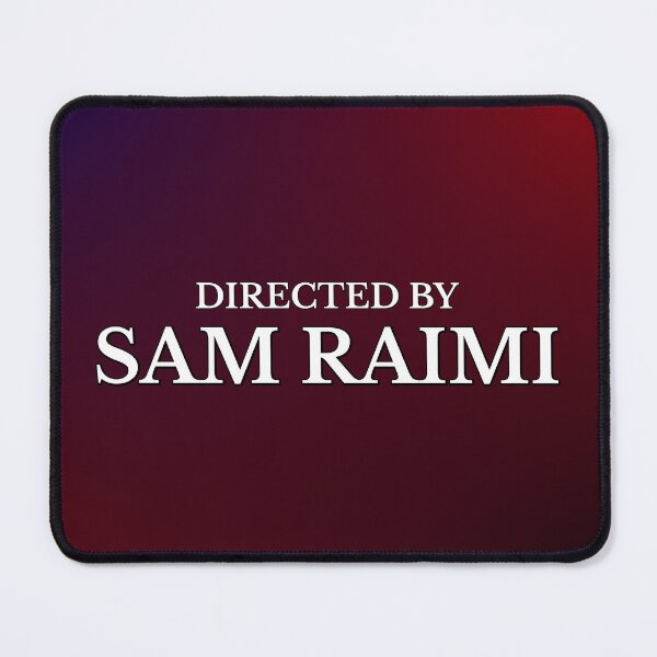 Item preview, Directed by Sam Raimi designed and sold by keilamariadesig.
