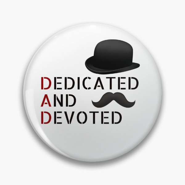 Item preview, Dad Dedicated And Devoted designed and sold by man0s.
