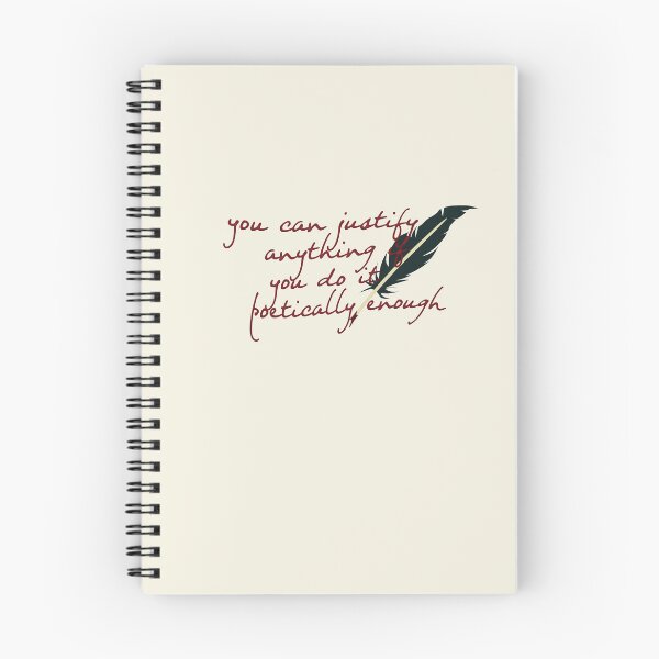 Item preview, you can justify anything if you do it poetically enough  designed and sold by Pinu92.