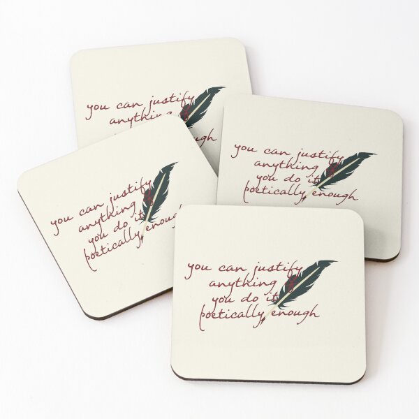 Item preview, you can justify anything if you do it poetically enough  designed and sold by Pinu92.