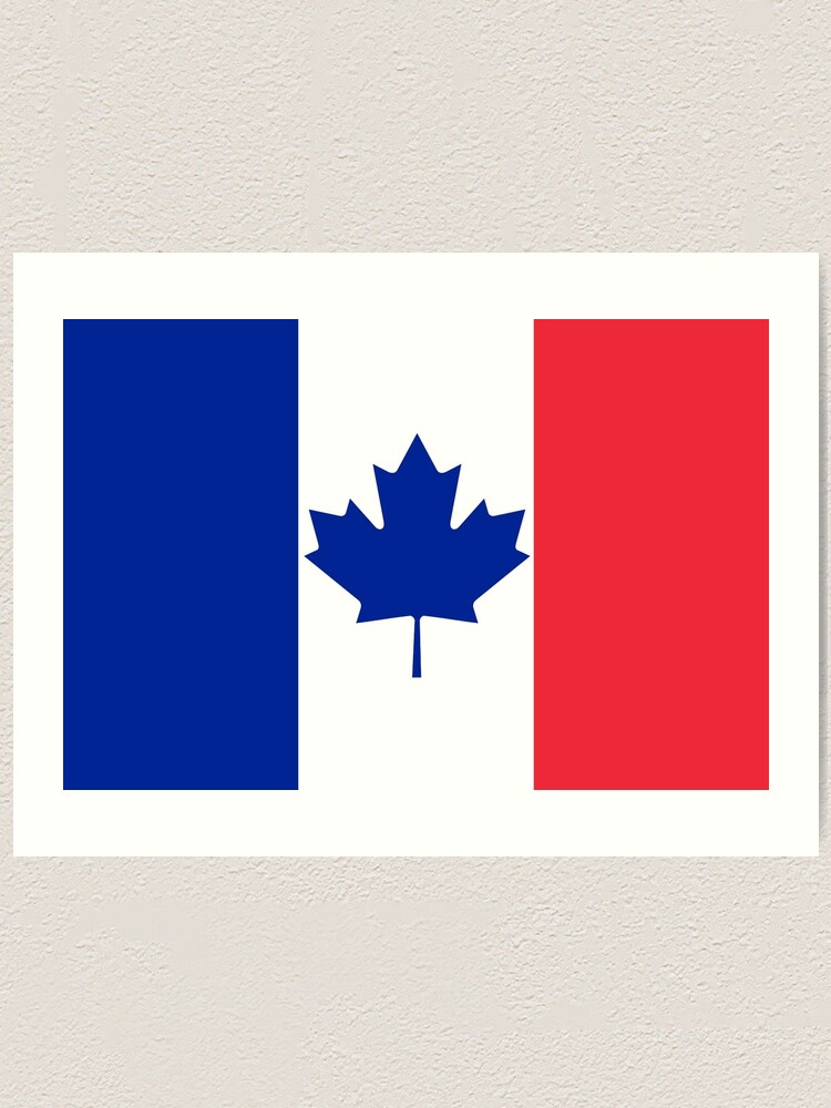 Kanada Frankreich Flagge Mashup Kunstdruck Von Phneepers Redbubble