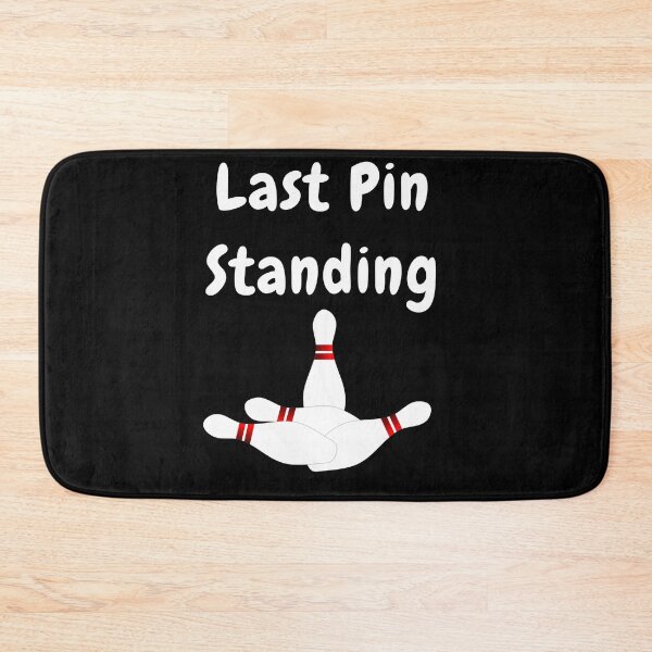 Item preview, Last Pin Standing with Bowling Pins Design designed and sold by Craftynistia.