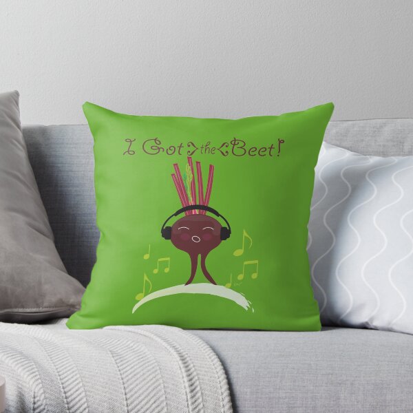 I Got The Beet Throw Pillow