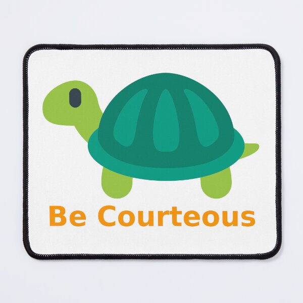 Item preview, Be Courteous designed and sold by The Buy Store .