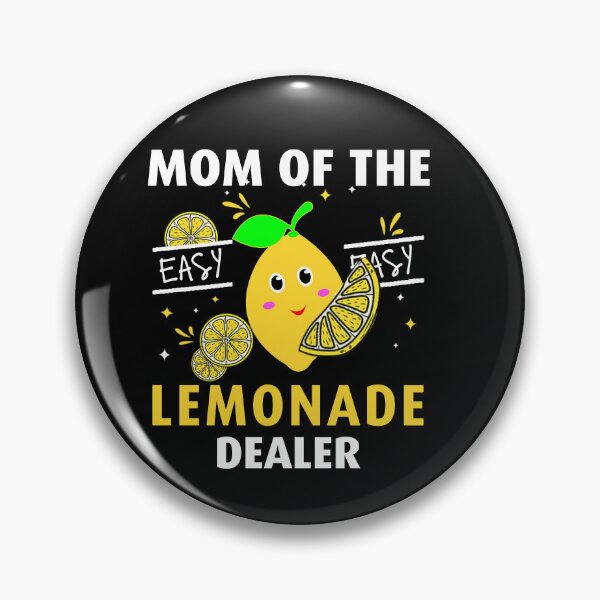 Item preview, Funny Lemonade Day Quote: Mom Of The Lemonade Dealer, Lemonade Lover designed and sold by AMINE  ★★★★★.