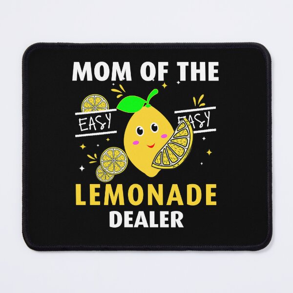Item preview, Funny Lemonade Day Quote: Mom Of The Lemonade Dealer, Lemonade Lover designed and sold by AMINE ★★★★★.