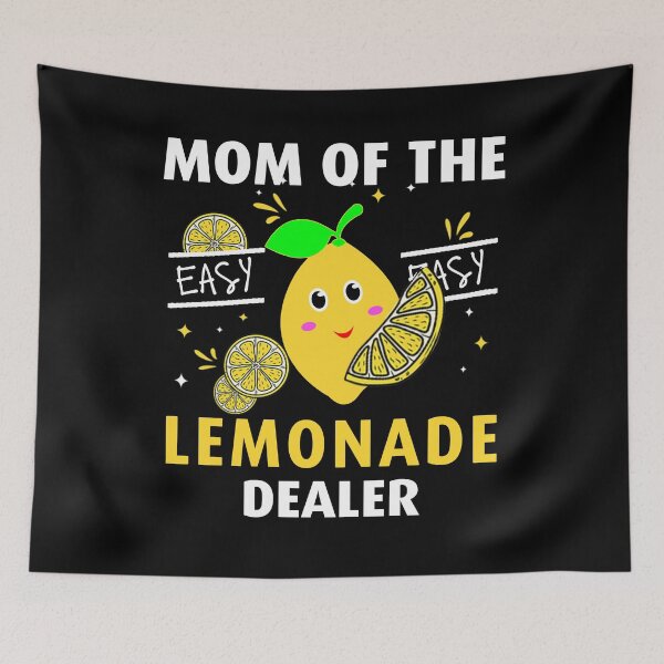Item preview, Funny Lemonade Day Quote: Mom Of The Lemonade Dealer, Lemonade Lover designed and sold by AMINE  ★★★★★.