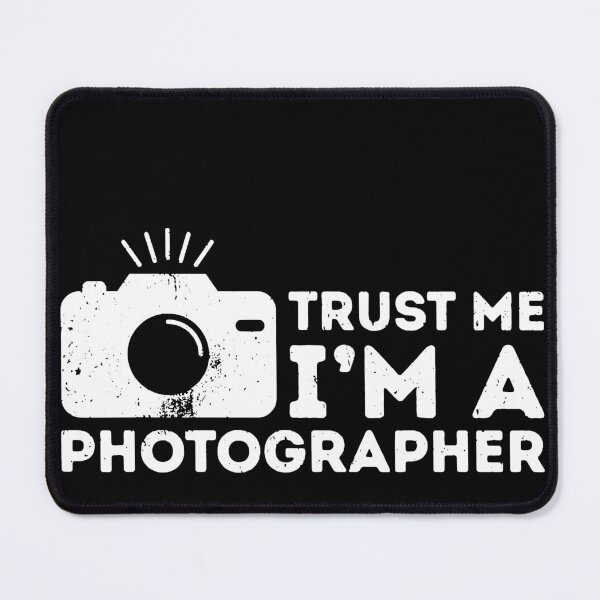 Item preview, Funny Trust Me I'm A Photographer Humor Camera Proud Lover designed and sold by TobyLewis1592.