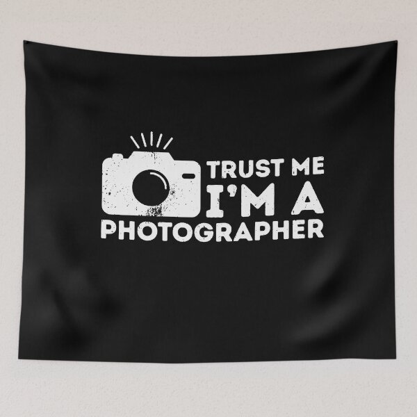 Item preview, Funny Trust Me I'm A Photographer Humor Camera Proud Lover designed and sold by TobyLewis1592.