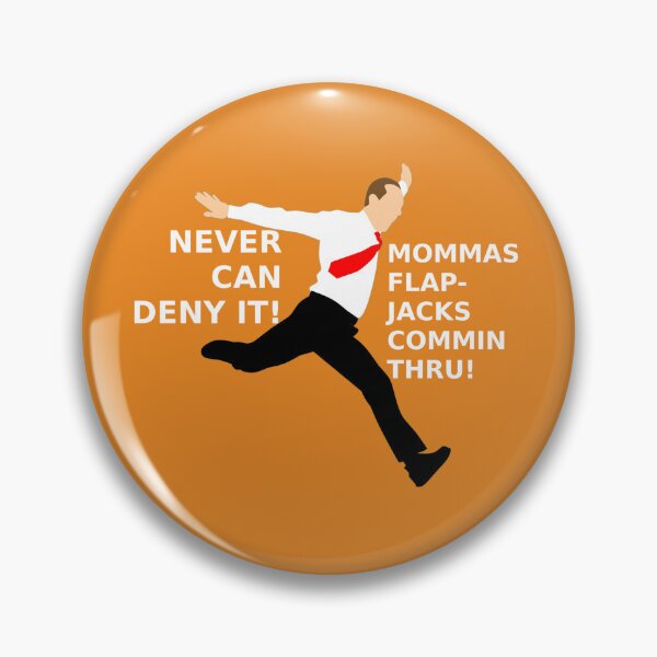 Item preview, Never can Deny it! Mommas Flap-Jacks Commin Thru! designed and sold by The Buy Store .