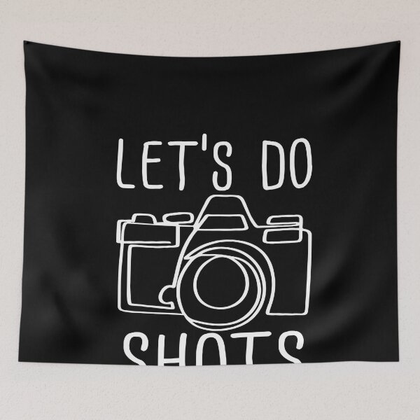 Item preview, Let's Do Shots Funny Camera Photographer designed and sold by TobyLewis1592.