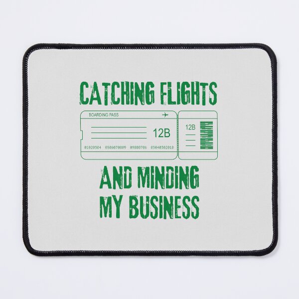 Item preview, Catching Flights And Minding My Business designed and sold by RedTomasB.