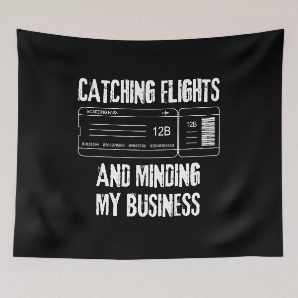 Item preview, Catching Flights And Minding My Business designed and sold by RedTomasB.