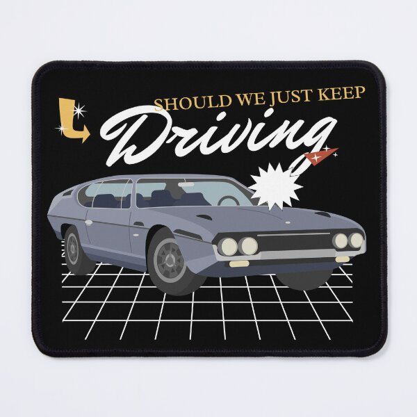Item preview, Should we just keep driving designed and sold by Figuradam.