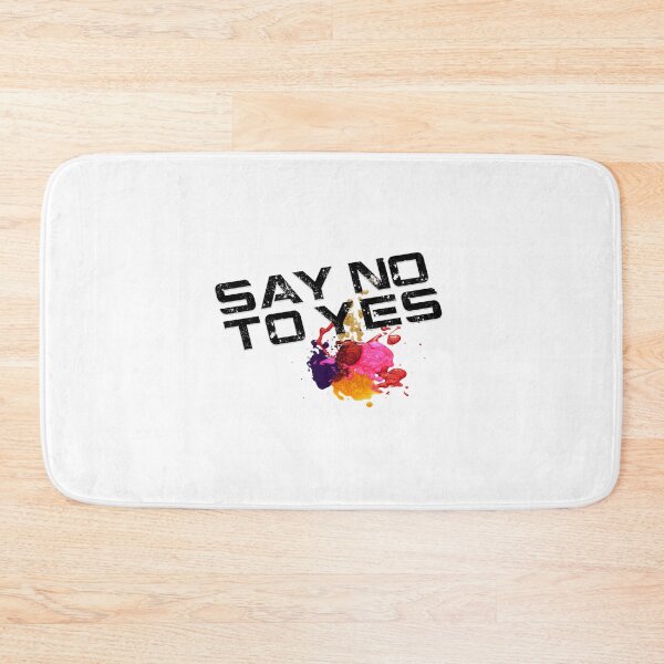 Item preview, SAY NO TO YES designed and sold by AlexisStrange.