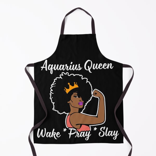 Item preview, Aquarius Queen Wake Pray Slay For Zodiac Queen designed and sold by hoangtrongkhiem.