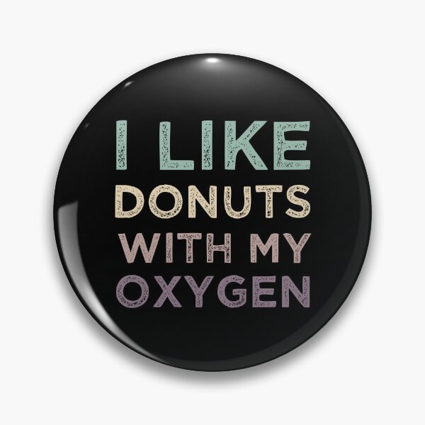 Item preview, L Like Donuts With My Oxygen Donuts Lovers designed and sold by medbdj.