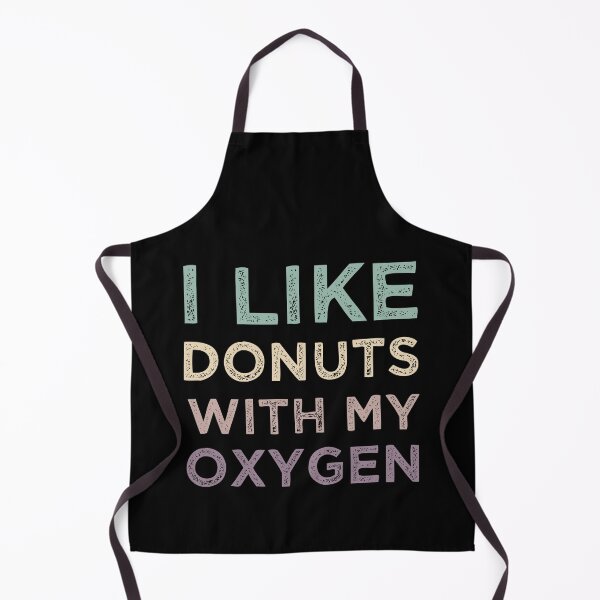 Item preview, L Like Donuts With My Oxygen Donuts Lovers designed and sold by medbdj.