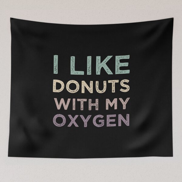 Item preview, L Like Donuts With My Oxygen Donuts Lovers designed and sold by medbdj.