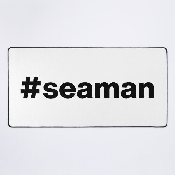 Item preview, Hashtag seaman designed and sold by ArtIsParty.