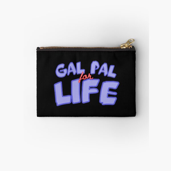 Item preview, Gal Pal For Life designed and sold by Avani01.