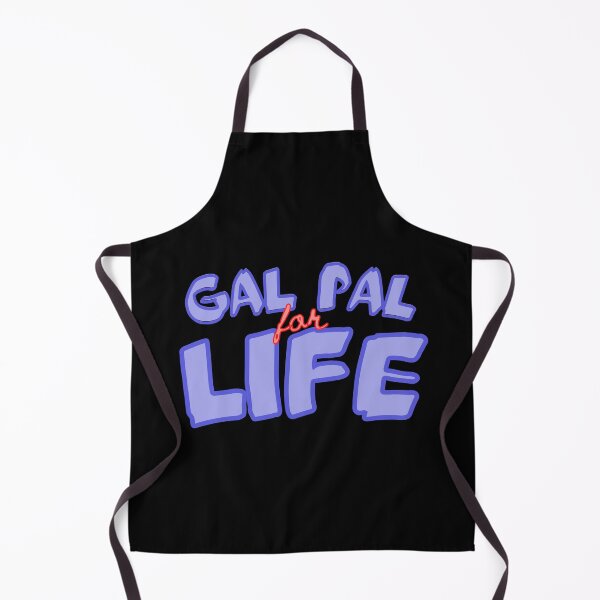 Item preview, Gal Pal For Life designed and sold by Avani01.