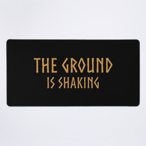 Item preview, The Ground Is Shaking - Valheim inspired designed and sold by Gifts and more.