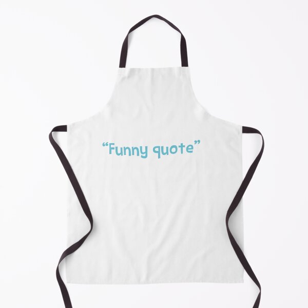 Item preview, Funny Quote designed and sold by 4You4U.
