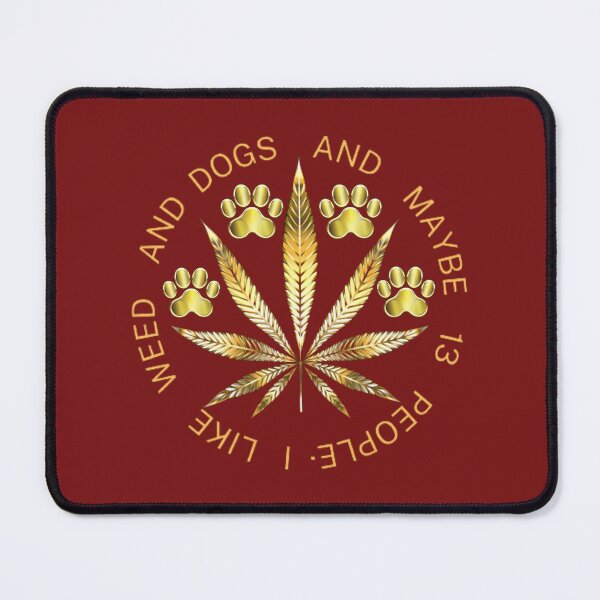 Item preview, I Like Dogs And Weed And Maybe 13 People loves Cannabis Marijuana Leaf Gold designed and sold by BestDesignbySof.