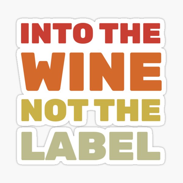 Artikel-Vorschau von In den Wein, nicht in das Etikett, designt und verkauft von Best-Designers.