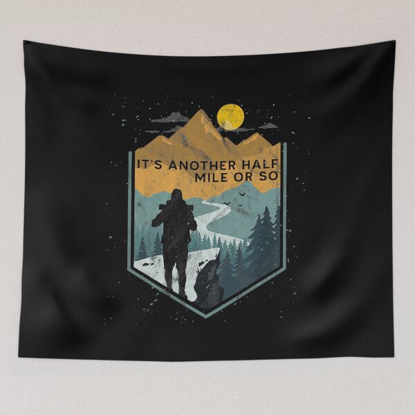 Item preview, Its Another Half Mile Or So Mountain Hiking designed and sold by BennetJaco.