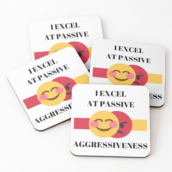 Item preview, I Excel At Passive Aggressiveness - Black Letters designed and sold by signshirtz.
